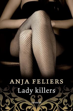 Lady killers (e-book) - Anja Feliers Lady killers (e-book) - Anja Feliers
