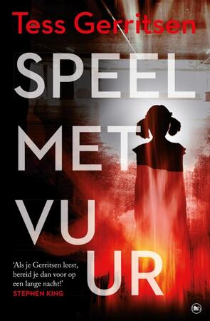 Speel met vuur - Tess Gerritsen Speel met vuur - Tess Gerritsen