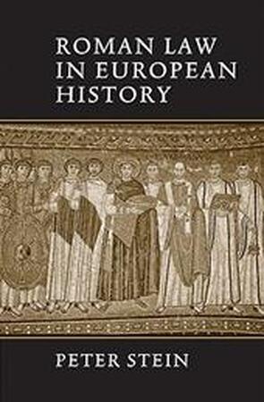 Roman Law in European History - Peter Stein Roman Law in European History - Peter Stein