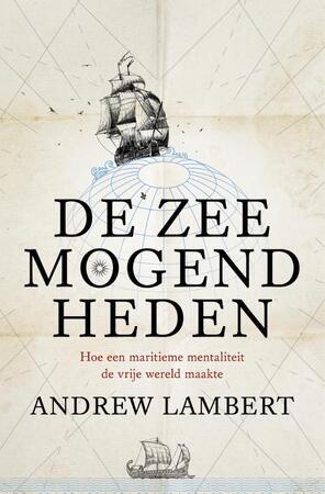 De zeemogendheden - Andrew Lambert De zeemogendheden - Andrew Lambert