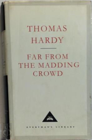 Far from the Madding Crowd - Thomas Hardy Far from the Madding Crowd - Thomas Hardy