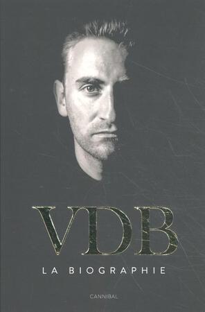 VDB La Biographie - Stijn Vanderhaeghe VDB La Biographie - Stijn Vanderhaeghe