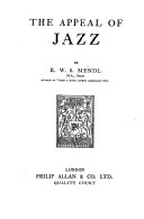 The appeal of jazz - Robert William Sigismund Mendl