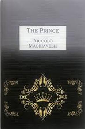 The Prince - Niccolo Machiavelli The Prince - Niccolo Machiavelli