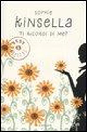 Ti ricordi di me? - Sophie Kinsella Ti ricordi di me? - Sophie Kinsella