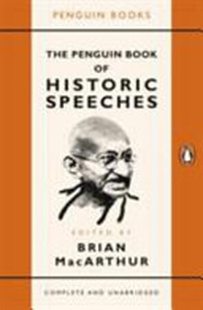 The Penguin Book of Historic Speeches - Brian Macarthur The Penguin Book of Historic Speeches - Brian Macarthur