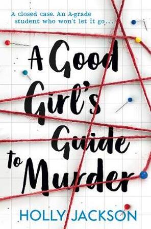 Good girl's guide (01): good girl's guide to murder - Holly Jackson Good girl's guide (01): good girl's guide to murder - Holly Jackson