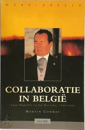 Collaboratie in België - Martin Conway Collaboratie in België - Martin Conway