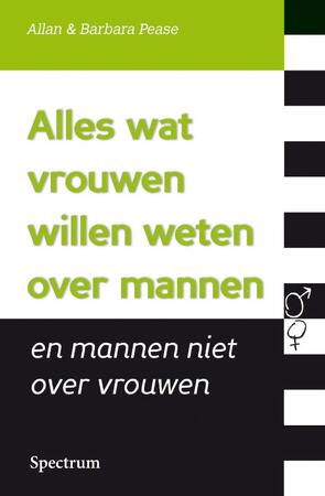 Alles wat vrouwen willen weten over mannen - Allan Pease, Barbara Pease Alles wat vrouwen willen weten over mannen - Allan Pease, Barbara Pease