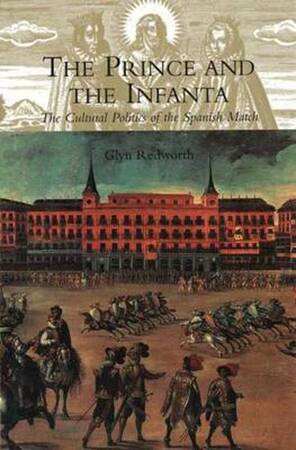 The prince and the Infanta - Glyn Redworth The prince and the Infanta - Glyn Redworth