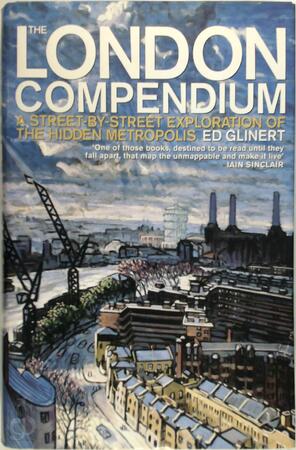 The London Compendium - Ed Glinert The London Compendium - Ed Glinert