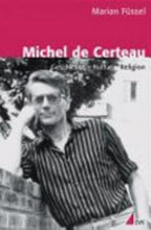 Michel de Certeau - Marian Füssel