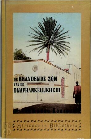 De brandende zon van de onafhankelijkheid - Ahmadou Kourouma, Sonja Pos De brandende zon van de onafhankelijkheid - Ahmadou Kourouma, Sonja Pos