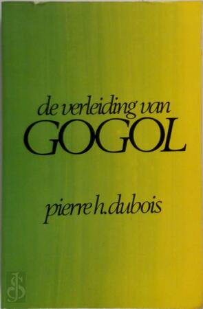 Verleiding van gogol - Dubois Verleiding van gogol - Dubois