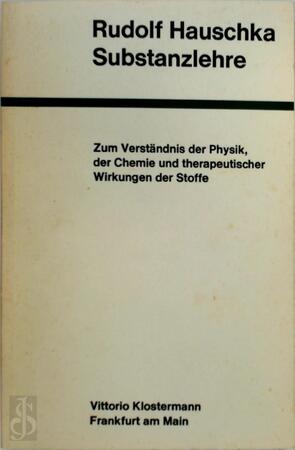 Substanzlehre - Rudolf Hauschka Substanzlehre - Rudolf Hauschka