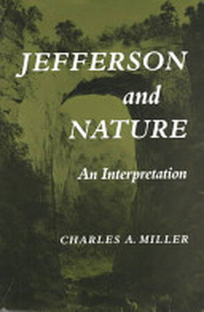 Jefferson and Nature - Charles Allen Miller Jefferson and Nature - Charles Allen Miller