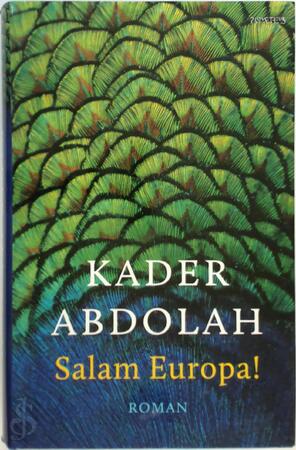 Salam Europa ! - Kader Abdolah Salam Europa ! - Kader Abdolah
