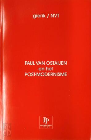 Paul van Ostaijen en het post-modernisme - Guy Commerman, Wim Meewis, Henri-Floris Jespers, Paul van Ostaijen, Firmin Mortier, Michel Seuphor, E.A.