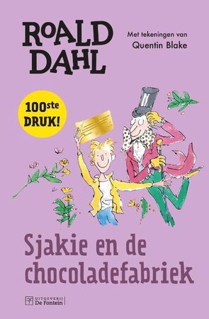 Sjakie en de chocoladefabriek - Roald Dahl Sjakie en de chocoladefabriek - Roald Dahl