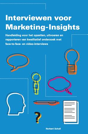 Interviewen voor Marketing-Insights - Norbert B. Scholl Interviewen voor Marketing-Insights - Norbert B. Scholl