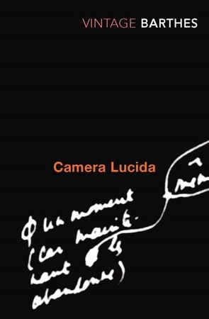 Camera lucida - Roland Barthes Camera lucida - Roland Barthes