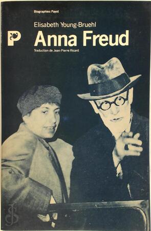 Anna Freud - Elisabeth Young-Bruehl Anna Freud - Elisabeth Young-Bruehl