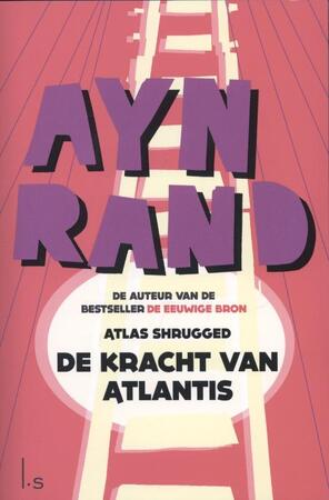 De kracht van Atlantis - Ayn Rand De kracht van Atlantis - Ayn Rand