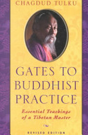Gates to Buddhist Practice - Chagdud (Tulku) Gates to Buddhist Practice - Chagdud (Tulku)