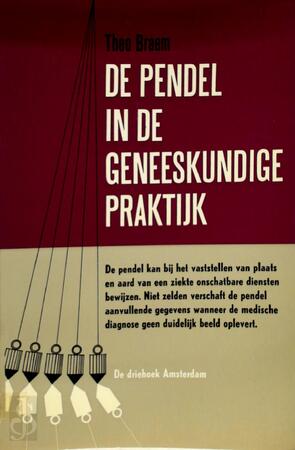 De pendel in de geneeskundige praktijk - Theo Braem De pendel in de geneeskundige praktijk - Theo Braem