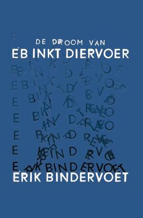 De droom - Erik Bindervoet De droom - Erik Bindervoet