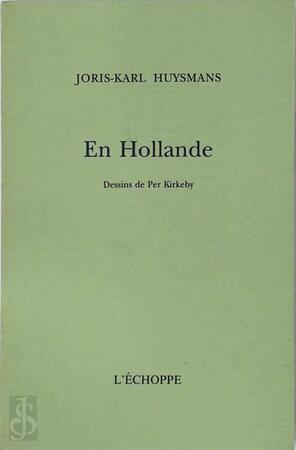 En Hollande - Joris-Karl Huysmans En Hollande - Joris-Karl Huysmans