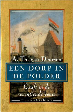 Een dorp in de polder - A.Th. van Deursen