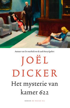 Het mysterie van kamer 622 - Joël Dicker Het mysterie van kamer 622 - Joël Dicker