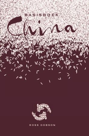 Basisboek China - Ross Dobson Basisboek China - Ross Dobson