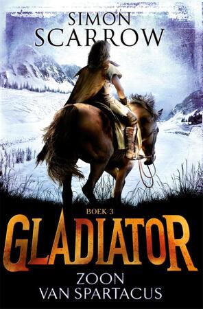 Gladiator 3 Zoon van Spartacus - Simon Scarrow Gladiator 3 Zoon van Spartacus - Simon Scarrow