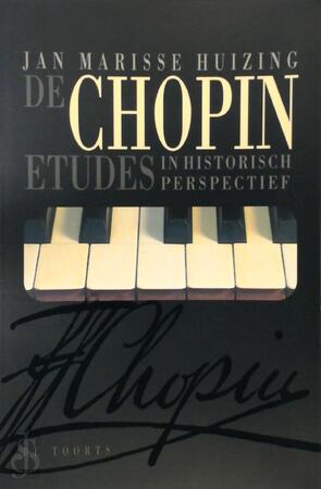De Chopin-etudes in historisch perspectief - J.M. Huizing