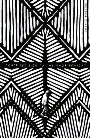 Don't Lets Got to the Dogs Tonight - Alexandra Fuller