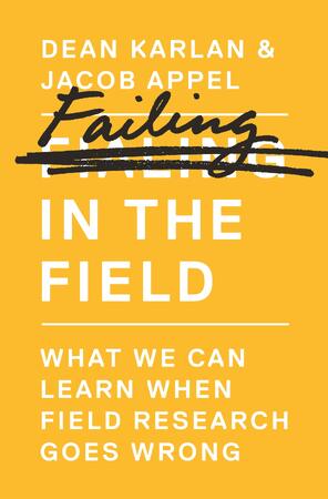 Failing in the Field - Dean Karlan, Jacob Appel Failing in the Field - Dean Karlan, Jacob Appel