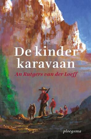 De kinderkaravaan - An Rutgers van der Loeff De kinderkaravaan - An Rutgers van der Loeff