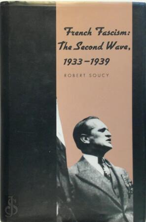 French Fascism - Robert Soucy, Ralph Soucie French Fascism - Robert Soucy, Ralph Soucie