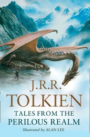 Tales from the Perilous Realm - J. R. R. Tolkien Tales from the Perilous Realm - J. R. R. Tolkien