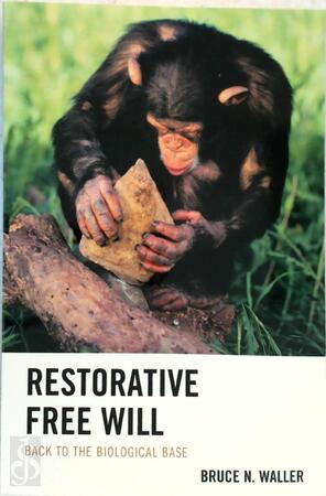 Restorative free will. - Bruce Waller