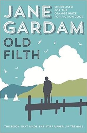 Old Filth - Jane Gardam Old Filth - Jane Gardam