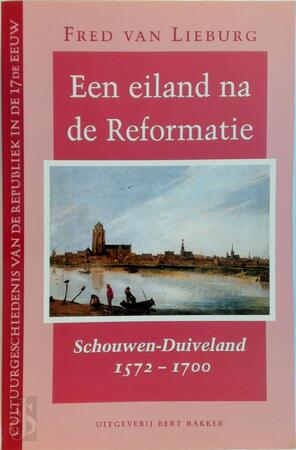 Eiland na de Reformatie - Fred van Lieburg Eiland na de Reformatie - Fred van Lieburg
