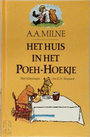 Het huis in het Poeh-hoekje - A. A. Milne, E. H. Shepard, Mies Bouhuys Het huis in het Poeh-hoekje - A. A. Milne, E. H. Shepard, Mies Bouhuys