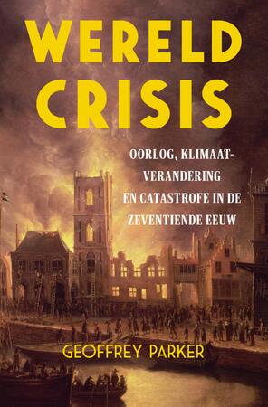 Wereldcrisis - Geoffrey Parker Wereldcrisis - Geoffrey Parker
