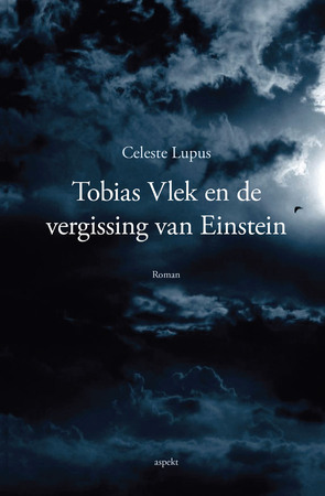 Tobias Vlek en de vergissing van Einstein - Celeste Lupus
