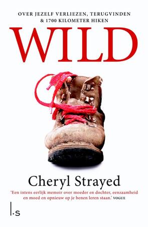 Wild - Cheryl Strayed Wild - Cheryl Strayed