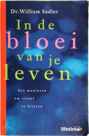 In de bloei van je leven - D. William Sadler, Jeske Nelissen