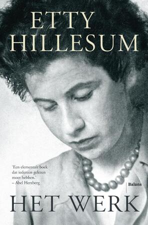 Het werk 1941-1943 - Etty Hillesum Het werk 1941-1943 - Etty Hillesum